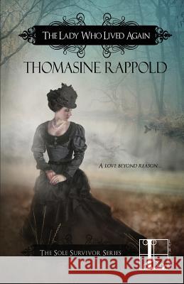 The Lady Who Lived Again Thomasine Rappold 9781616509927 Kensington Publishing - książka