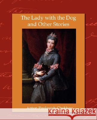 The Lady with the Dog and Other Stories Anton Chekhov 9781604249989 STANDARD PUBLICATIONS, INC - książka