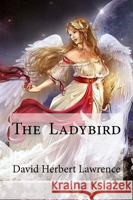 The Ladybird David Herbert Lawrence 9781533477408 Createspace Independent Publishing Platform - książka