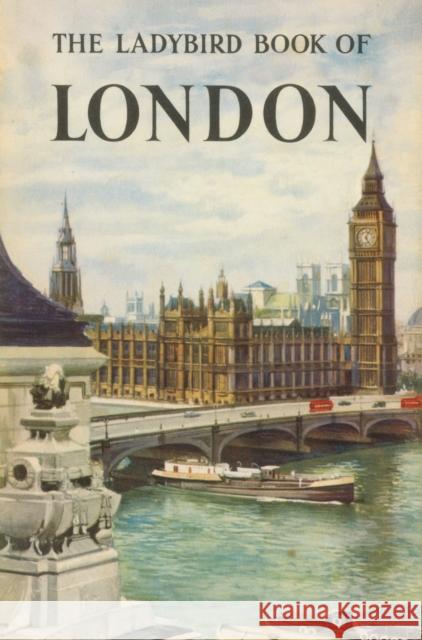 The Ladybird Book of London John Berry 9781409311836 Penguin Random House Children's UK - książka