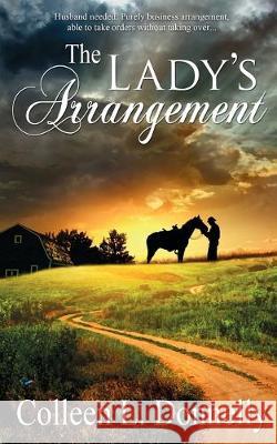The Lady's Arrangement Colleen L Donnelly 9781509213245 Wild Rose Press - książka