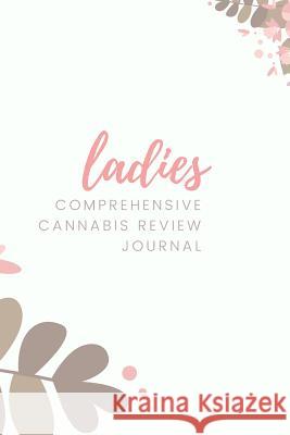 The Lady's Cannabis Review Cultured Curator 9781071307403 Independently Published - książka