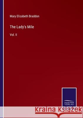 The Lady's Mile: Vol. II Mary Elizabeth Braddon 9783752556247 Salzwasser-Verlag - książka