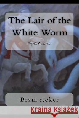 The Lair of the White Worm: English edition Sanchez, Angelica 9781537063096 Createspace Independent Publishing Platform - książka