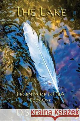 The Lake D S Elliston 9780985480141 Elliston Entertainment Inc. - książka