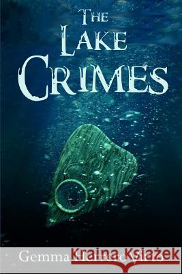 The Lake Crimes Gemma Herrero Virto 9781719995368 Independently Published - książka