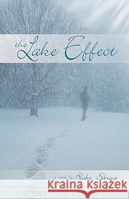 The Lake Effect Blake Sebring 9780982641309 Bauer Communications - książka