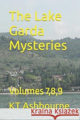 The Lake Garda Mysteries: Volumes 7,8,9 Kt Ashbourne   9798758113981 Independently Published - książka