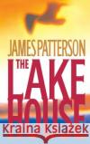 The Lake House James Patterson 9780316711135 Little Brown and Company