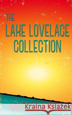 The Lake Lovelace Collection Vanessa North 9781982900618 Independently Published - książka