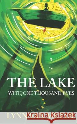 The Lake with One Thousand Eyes Haley Saitis Lynn Va 9781966019015 Cowfish Publishing LLC - książka