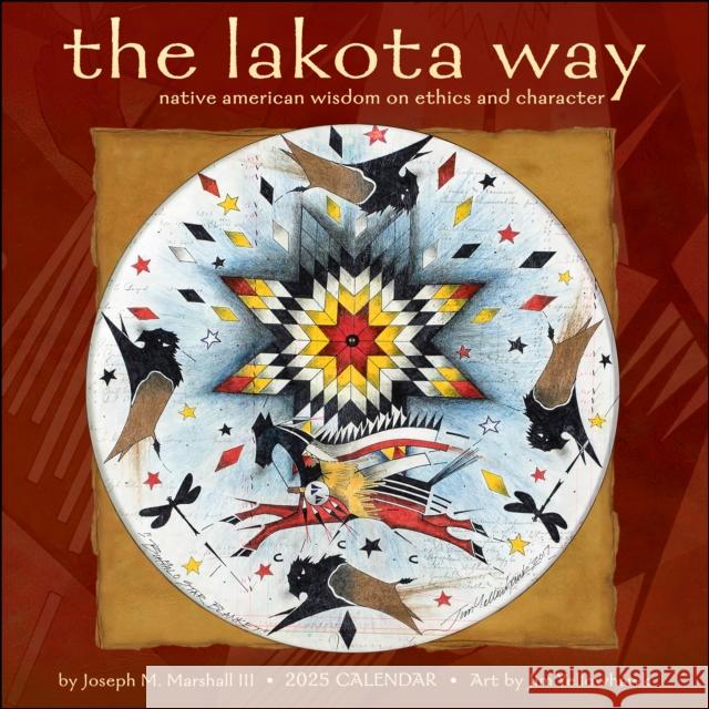 The Lakota Way 2025 Wall Calendar: Native American Wisdom on Ethics and Character Joseph M, III Marshall 9781524891022 Amber Lotus Publishing - książka