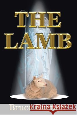The Lamb Bruce P. Burnett 9780595270613 Writers Club Press - książka