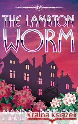 The Lambton Worm Manda Benson 9781917231077 Tangentrine - książka