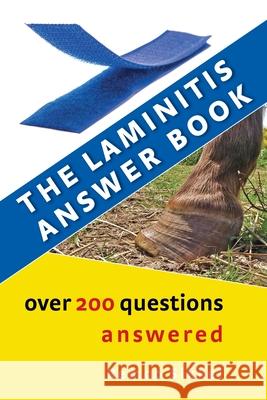 The Laminitis answer book: over 200 questions answered Remco Sikkel 9789493034105 Chezchevaux.Eu - książka