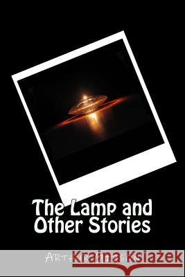 The Lamp and Other Stories Arthur Gibson 9781507689394 Createspace Independent Publishing Platform - książka