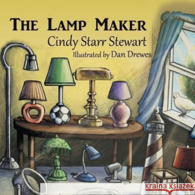 The Lamp Maker Cindy Star Cindy Starr Stewart Dan Drewes 9780988940352 Cross Dove Publishing Company - książka