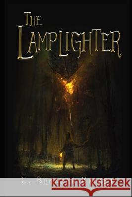 The Lamplighter C. Brennan Knight 9781521416570 Independently Published - książka