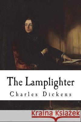 The Lamplighter Charles Dickens 9781721785421 Createspace Independent Publishing Platform - książka