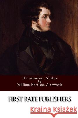 The Lancashire Witches William Harrison Ainsworth 9781511569019 Createspace - książka