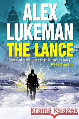 The Lance: The Project: Book Two Alex Lukeman 9781466241688 Createspace - książka