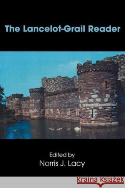 The Lancelot-Grail Reader: Selections from the Medieval French Arthurian Cycle Lacy, Norris J. 9780815334194  - książka