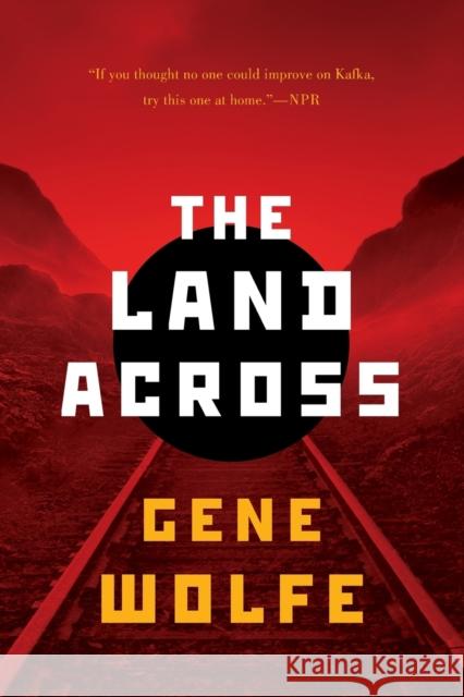 The Land Across Gene Wolfe 9780765335968 Starscape - książka