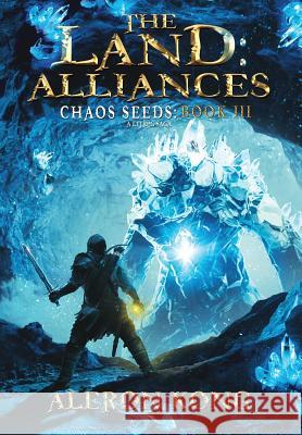 The Land: Alliances: A LitRPG Saga Kong, Aleron 9781643160139 Tamori Publications LLC - książka