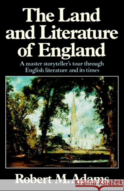 The Land and Literature of England: A Historical Account Adams, Robert M. 9780393303438 W. W. Norton & Company - książka
