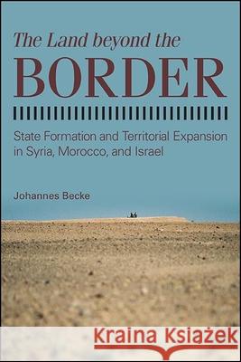 The Land beyond the Border Becke, Johannes 9781438482231 State University of New York Press - książka