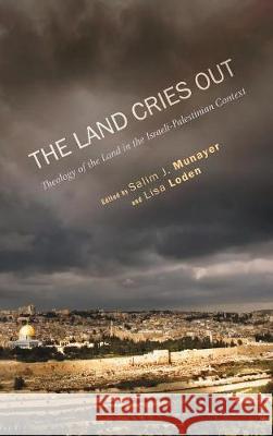 The Land Cries Out Salim J Munayer, Lisa Loden 9781498213868 Cascade Books - książka