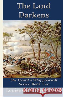 The Land Darkens Louse Gore Sayre-David 9781548229399 Createspace Independent Publishing Platform - książka