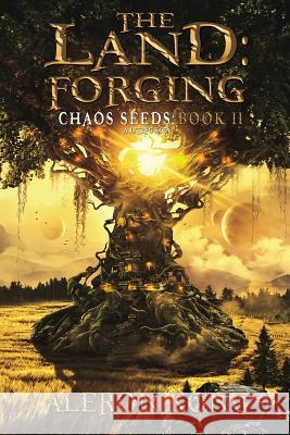 The Land: Forging: A LitRPG Saga Kong, Aleron 9781546766315 Createspace Independent Publishing Platform - książka