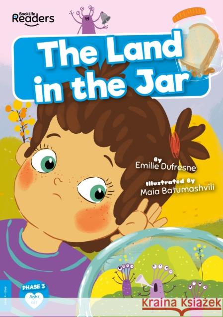 The Land in the Jar Emilie Dufresne 9781839273964 BookLife Publishing - książka