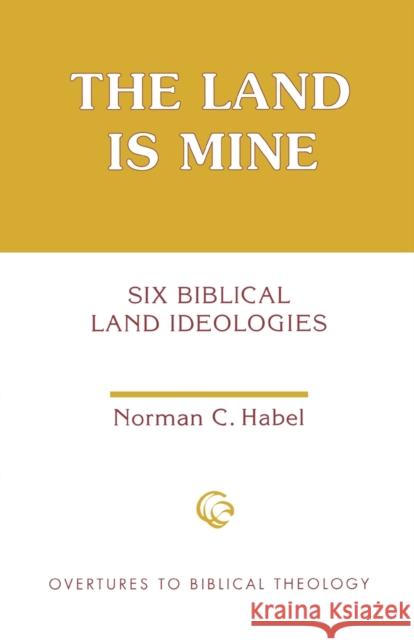 The Land Is Mine Habel, Norman C. 9780800626648 Augsburg Fortress Publishers - książka
