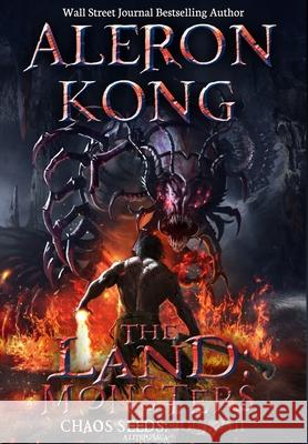 The Land: Monsters: A LitRPG Saga (Chaos Seeds, Book 8) Aleron Kong 9780578830179 Tamori Publications LLC - książka