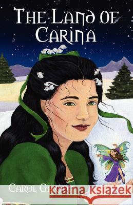 The Land of Carina Carol Garton 9781432716349 Outskirts Press - książka