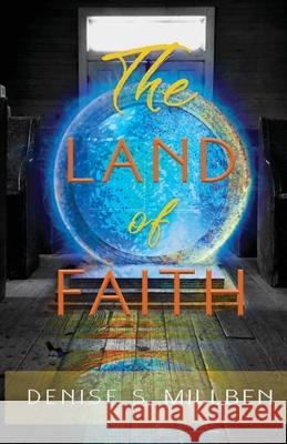 The Land of Faith Denise S. Millben 9780998416021 Lord's Image - książka