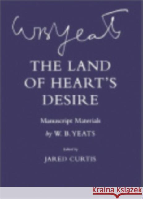 The Land of Heart's Desire Yeats, W. B. 9780801440489 Cornell University Press - książka