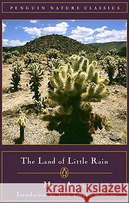 The Land of Little Rain Mary Austin Terry Tempest Williams 9780140249194 Penguin Books - książka