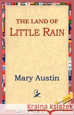 The Land of Little Rain Mary Austin 9781595406798 1st World Library - książka