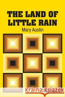 The Land of Little Rain Mary Austin 9781731700131 Simon & Brown - książka