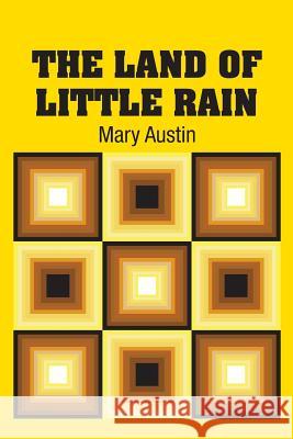 The Land of Little Rain Mary Austin 9781731704511 Simon & Brown - książka