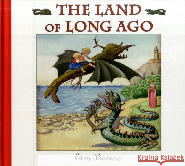 The Land of Long Ago Elsa Beskow 9780863157714 Floris Books - książka