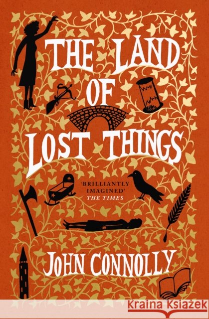 The Land of Lost Things: the Top Ten Bestseller and highly anticipated follow up to The Book of Lost Things John Connolly 9781529391800 Hodder & Stoughton - książka