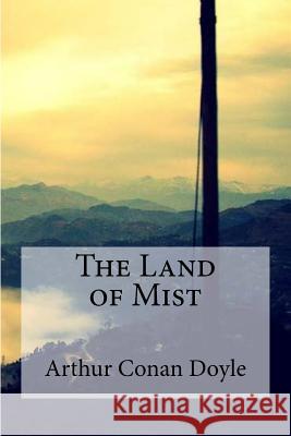 The Land of Mist Arthur Conan Doyle 9781974284474 Createspace Independent Publishing Platform - książka