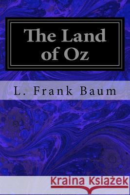 The Land of Oz L. Frank Baum 9781544298207 Createspace Independent Publishing Platform - książka