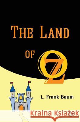 The Land of Oz L. Frank Baum Golden Wit 9781547071524 Createspace Independent Publishing Platform - książka