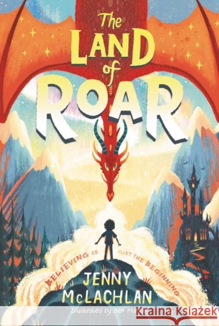 The Land of Roar Jenny McLachlan Ben Mantle 9780062982728 HarperCollins - książka