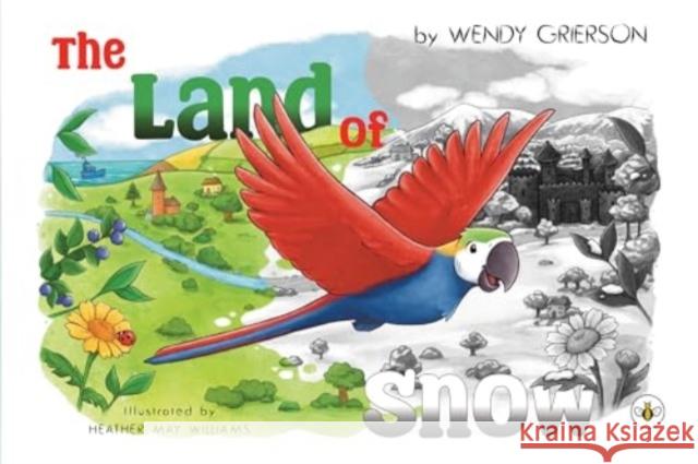 The Land of Snow Wendy Grierson 9781839349775 Olympia Publishers - książka